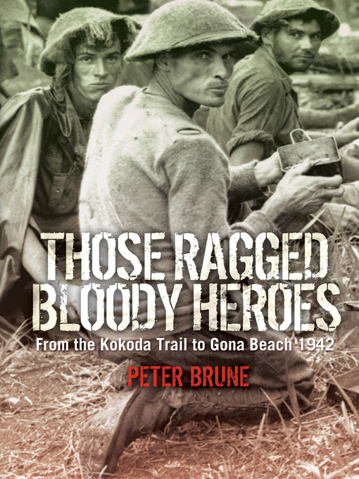 Title details for Those Ragged Bloody Heroes by Peter Brune - Wait list